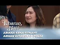 Download Lagu ARIANA \u0026 DITTO KOMPAK LENGSERKAN ARMAND ‼️ | TEBARAN HATI EPS 13