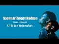 Download Lagu Saonnari Sogot Haduan ( Osen Hutasoit) Terjemahan bahasa Indonesia