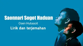 Download Saonnari Sogot Haduan ( Osen Hutasoit) Terjemahan bahasa Indonesia MP3