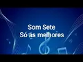 Download Lagu Musical Som Sete - Só as melhores