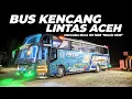 Download Lagu Dulu PERNAH KAPOK Naik Bus Ini, Sekarang Saya Coba Lagi | Trip PMTOH Banda Aceh - Medan