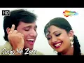 Lagu Socho Na Zara Yeh Socho Na | Shilpa Shetty, Govinda | Alka Yagnik Hit Romantic Songs | Chhote Sarkar