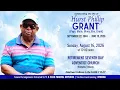 Celebrating the Life of HURST PHILLIP GRANT Papa Melly Blues Bro Grant