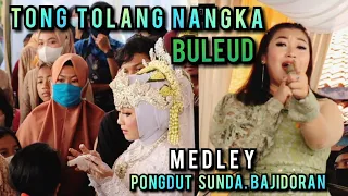 Download MEDLEY TONGTOLANG NANGKA BULEUD PONGDUT SUNDA BAJIDORAN @niccoentertainment MP3