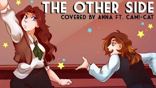 The Other Side Female Ver From The Greatest Showman Covered By Anna Ft Cami Cat  The Other Side Female Ver From The Greatest Showman Covered By Anna Ft Cami Cat