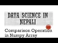 Numpy Comparison Operations in Nepali