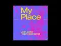 Josh Baker, Poppy Baskcomb - My Place (SLOWED + REVERB)