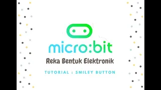 micro bit Tutorial Smiley Button