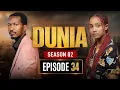 DUNIA SEASON 02 Ep 34