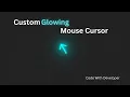 How to Make Custom Glowing Mouse Cursor with CSS JavaScript