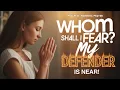 Download Lagu START YOUR DAY STRONG WITH A POWERFUL PSALM 27 MORNING PRAYER