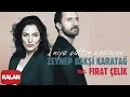 Lagu Zeynep Bakşi Karatağ feat. Fırat Çelik - Niye Çattın Kaşlarını [ Official Music Video © 2020 Kalan ]