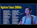 Download Lagu Bondan Prakoso, Tipe X, Ungu, Seventeen, Armada, Padi, Peterpan, Hijau Daun [Lagu Tahun 2000an]