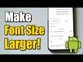 How to Make Font Size Larger on Android Phone Best Method