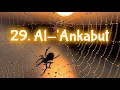 29. Al-Ankabut by Ahmad Al Nufais