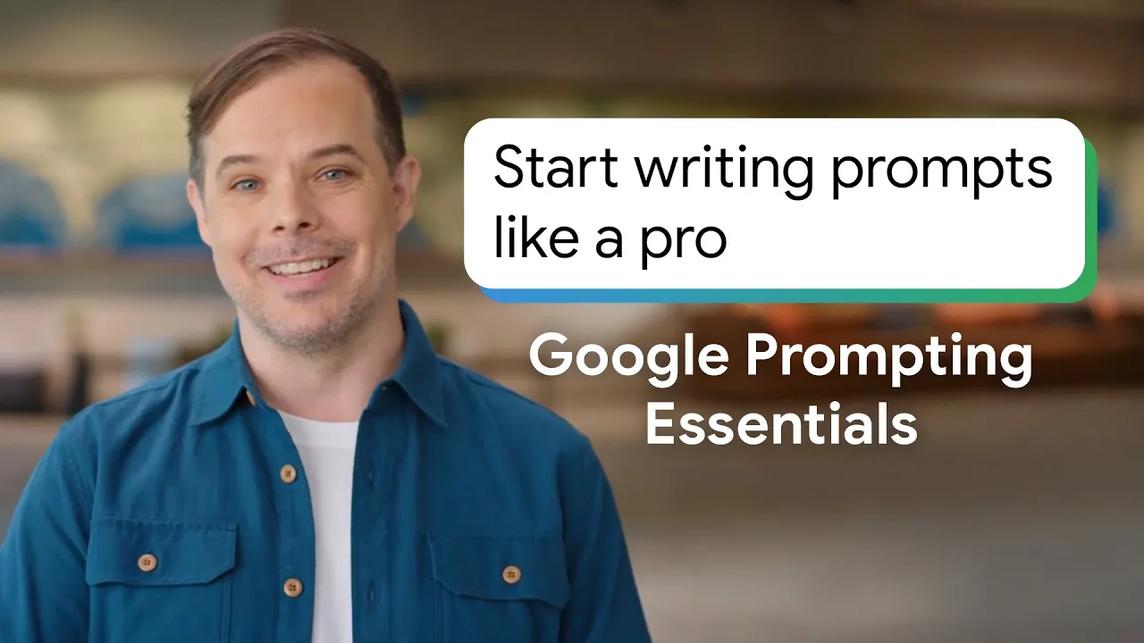 Outline Video Start Writing Prompts Like a Pro | Google Prompting Essentials