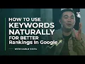 How to Use Keywords Naturally for Better Rankings In Google WISE Digital Partners