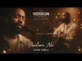 The Version Sessions – Paalam Na –  (Acoustic Soul Cover by Andre Valdez)