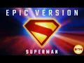 Download Lagu Superman (2025) Theme | Epic Trailer Version | EXTENDED