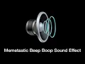 Download Lagu Memetastic Beep Boop Sound Effect