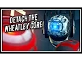 Portal - Detach The Wheatley Core