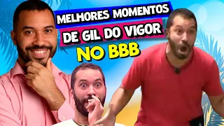 OS 12 MAIORES MOMENTOS DE GIL DO VIGOR NO BBB