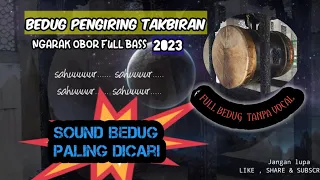 Download CEK SOUND BEDUG PENGIRING TAKBIRAN tanpa vocal MP3