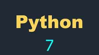 Python Tutorial for Beginners - 7