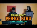 Download Lagu Perigi Biru Cover Lagu Melayu - Bunga Sirait