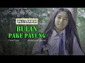 Download Lagu Walls Ambon - Bulan Pake Payung || Musik/Lanno Mbauth, Cover/Yosua