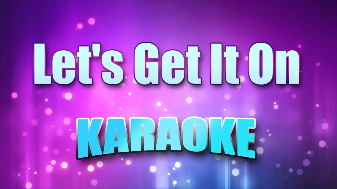 Gaye, Marvin - Let's Get It On (Karaoke & Lyrics)