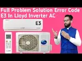 Lloyd Inverter AC Error Code E3 How To Solve E3 Error Code In Lloyd Inverter AC