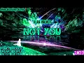 Not You (Yay0un9 Soetikno Bootleg)