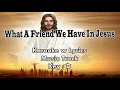 Download Lagu WHAT A FRIEND WE HAVE IN JESUS \
