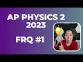 2023 AP Physics 2 Free Response