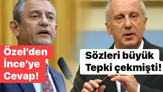 Muharrem İnce’nin şok sözlerine Özgür Özel’den yanıt