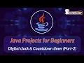 Digital clock Countdown timer Part-2 Java Projects for Beginners