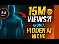 Lagu 15 Million Views From a Hidden AI Niche? ( You Won't Believe Why)