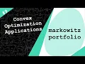 Stock Market Analysis Markowitz Portfolio Optimization Convex Optimization Application 9