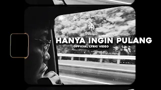 hanya ingin pulang souljah official lyric video 