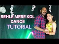 Rehle Mere Kol Dance Tutorial | Simran Choudhary | Rehle Mere Kol Dance Tutorial