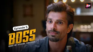 boss baap of special services episode 5 karan singh grover sagarika ghatge gaurav gera