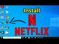 How to Install Netflix On PC or Laptop