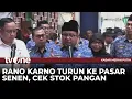 Rano Karno Tinjau Pasar Senen dan Mengecek Stok Pangan | Kabar Merah Putih