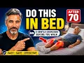 If Your Legs Feel Weak After 70 Start With This in Bed