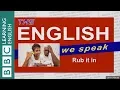 Download Lagu Rub it in: The English We Speak