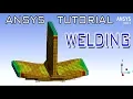 Tutorial Ansys Welding - Step by Step