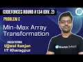 Educational Codeforces Round 134 Problem C Min-Max Array Transformation Newton School