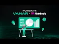 Vanar X Thirdweb Workshop An Introduction to Thirdweb s Development tools for Builders at Vanar