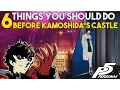 Persona 5 Things You Should Do Before Returning To Kamoshida s Castle Palace